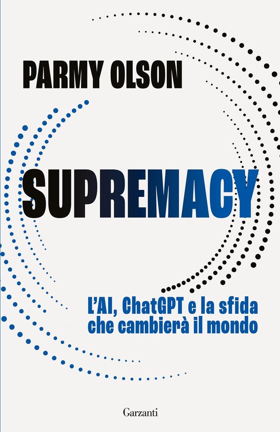 Supremacy. L’AI, ChatGPT e la sfida che cambierà il mondo - cover