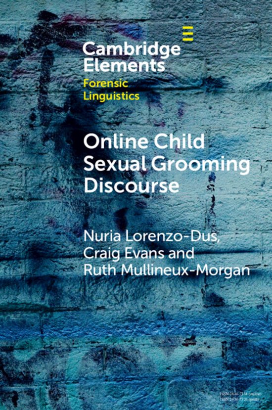 Elements in Forensic Linguistics- Online Child Sexual Groomi ... - cover