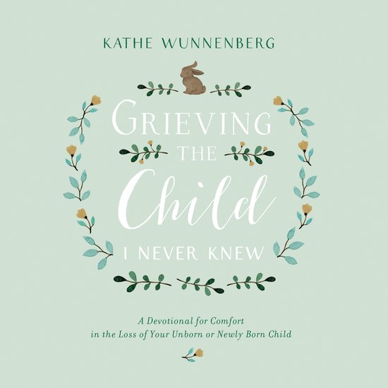 Grieving the Child I Never Knew - cover