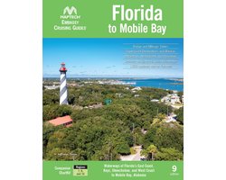 Embassy Cruising Guide Florida to Mobile Bay, 9th edition: Waterways of Florida's East Coast, Keys, Okeechobee, and West Coast to Mobile Bay, Alabama