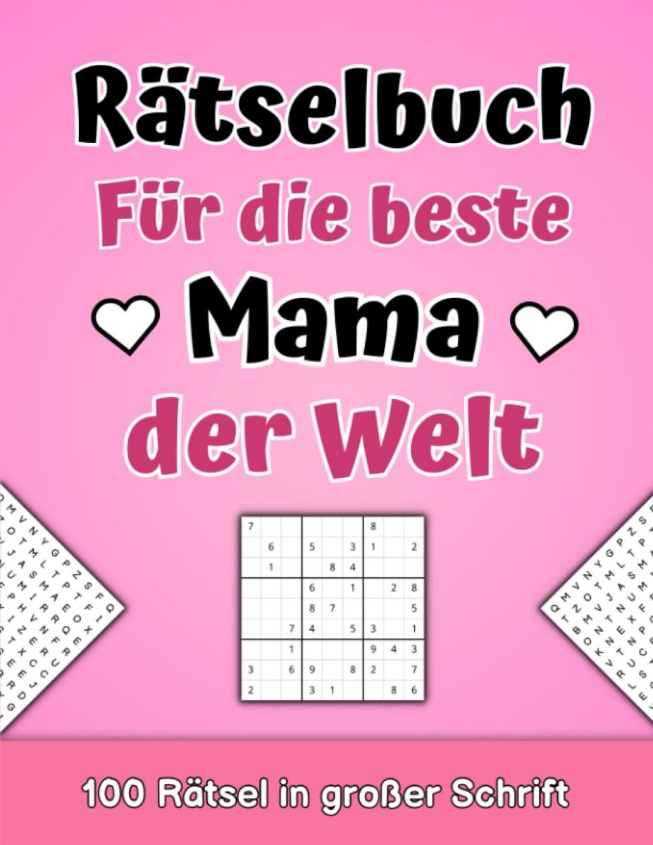 Rätselbuch mit 100 Rätseln in Großdruck für Erwachsene und Senioren: Sudoku, Wortsuche und Kreuzworträtsel