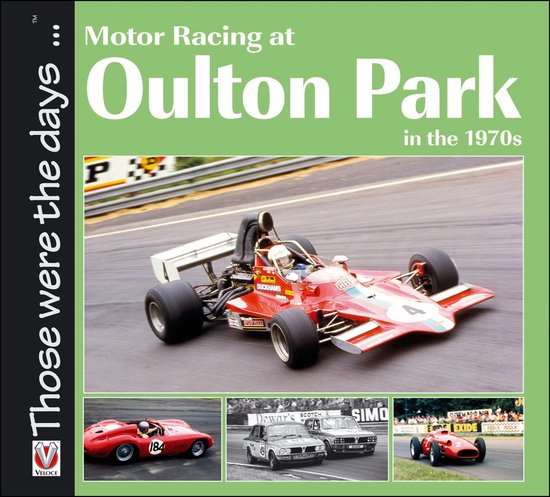 Those were the days . . . - Motor Racing at Oulton Park in t ... - cover