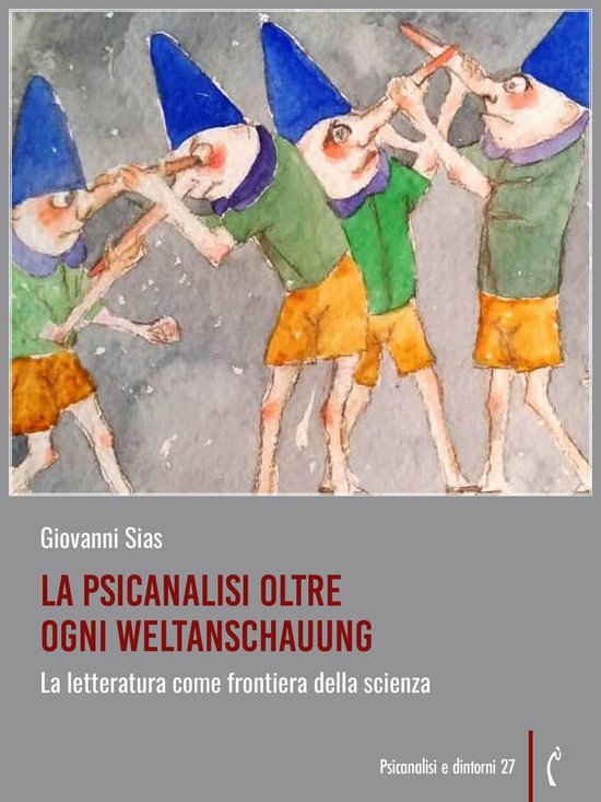 Psicanalisi e dintorni 27 - La psicanalisi oltre ogni Weltan ... - cover