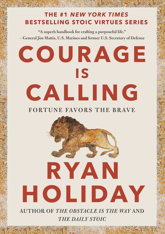 The Stoic Virtues Series- Courage Is Calling