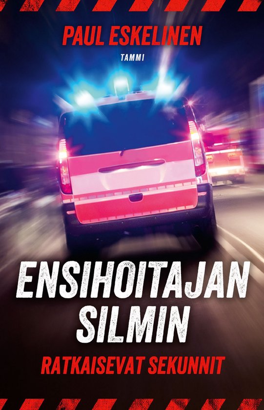Ensihoitajan silmin - Ratkaisevat sekunnit - cover