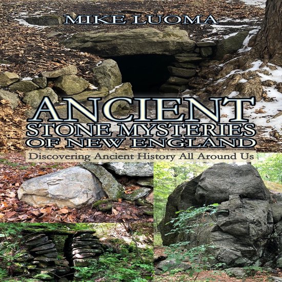 Ancient Stone Mysteries of New England - cover