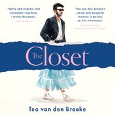 The Closet: The memoir of self discovery telling the true story of an LGBTQ+ teen growing up gay in the nineties and finding yourself through fashion