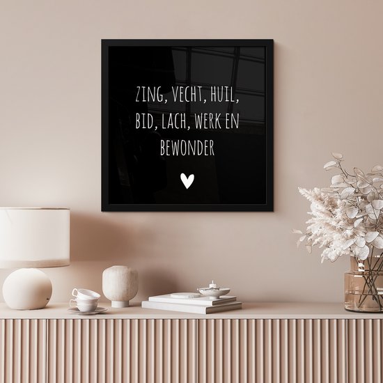 Affiche avec cadre Citation néerlandaise : 'Chantez, combattez, pleurez, priez, riez, travaillez et admirez' sur fond noir - 40x40 cm
