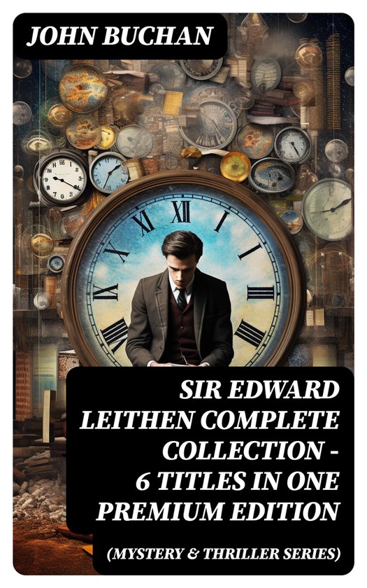 SIR EDWARD LEITHEN Complete Collection – 6 Titles in One P ... - cover
