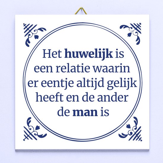 Ditverzinjeniet.nl Tegeltje Het Huwelijk Is Een Relatie...