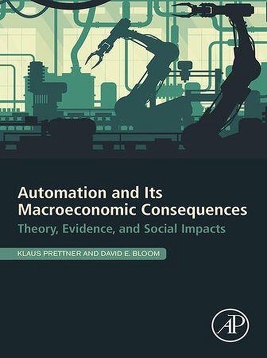 Automation and Its Macroeconomic Consequences - cover