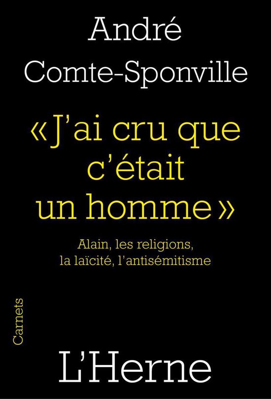 Bol Com J Ai Cru Que C Etait Un Homme Ebook Andre Comte Sponville Boeken