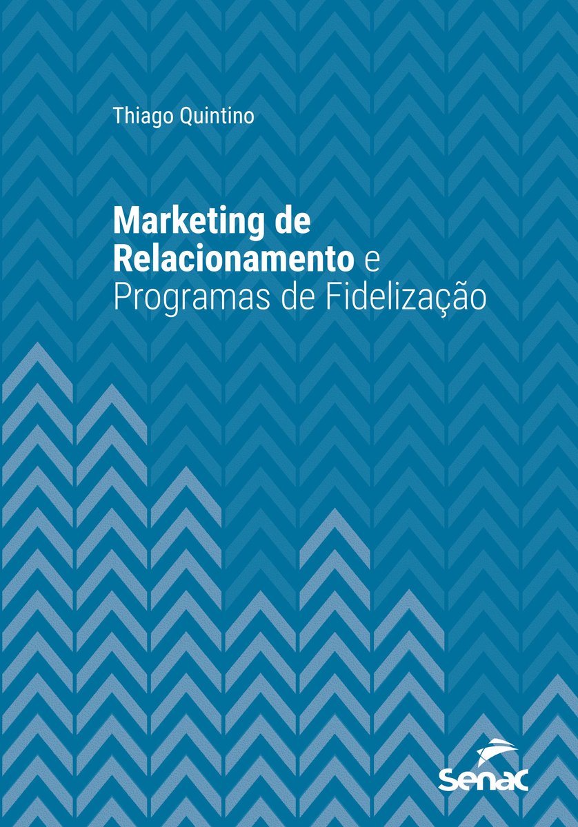 Série Universitária - Marketing de relacionamento e programas de fidelização - Thiago Quintino