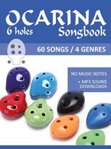 Ocarina Songbooks 2 - 6 hole Ocarina Songbook - 60 Songs / 4 Genre