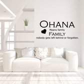 Muursticker Ohana Means Family Nobody Gets Left Behind Or Forgotten - Zwart - 80 x 35 cm - woonkamer engelse teksten