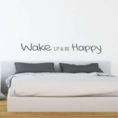 Muursticker Wake Up & Be Happy - Donkergrijs - 120 x 16 cm - slaapkamer engelse teksten