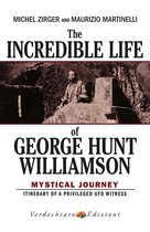 Ufo - The Incredible Life of George Hunt Williamson