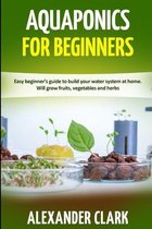 Aquaponics for Beginners