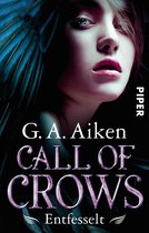 Call of Crows 1 - Call of Crows – Entfesselt