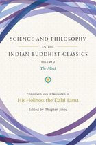 Science and Philosophy in the Indian Bud - Science and Philosophy in the Indian Buddhist Classics, Vol. 2