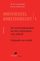 Serie Individueel Arbeidsrecht 1 -   De overeenkomst tot het verrichten van arbeid