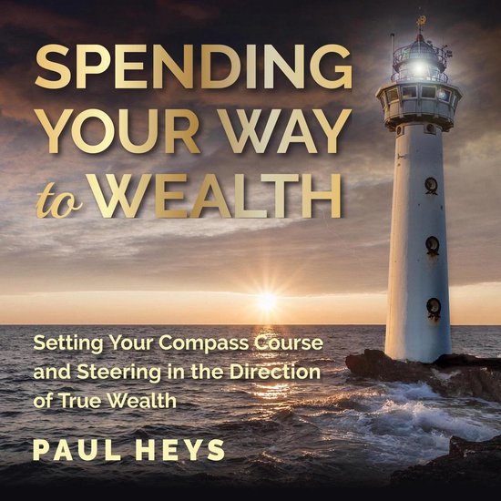 Spending Your Way to Wealth - cover