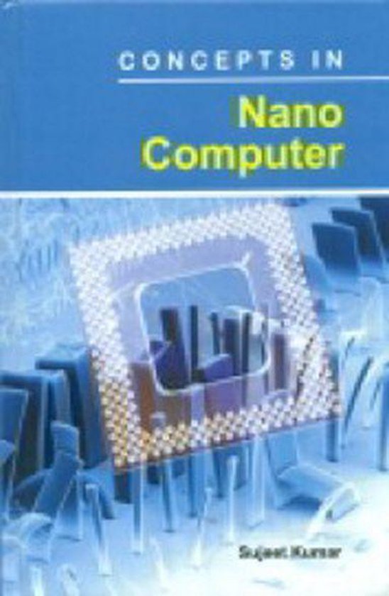 Concepts In Nano Computer (ebook), Sujeet Kumar | 9789353146603 ...