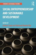 Towards Sustainable Futures - Social Entrepreneurship and Sustainable Development