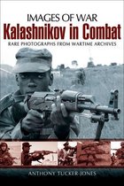 Images of War - Kalashnikov in Combat