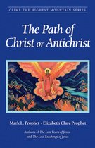 Climb the Highest Mountain 8 - The Path of Christ or Antichrist