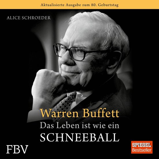 Warren Buffett - Das Leben ist wie ein Schneeball - cover