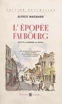 L'épopée au faubourg, récits et romans de Paris (2)
