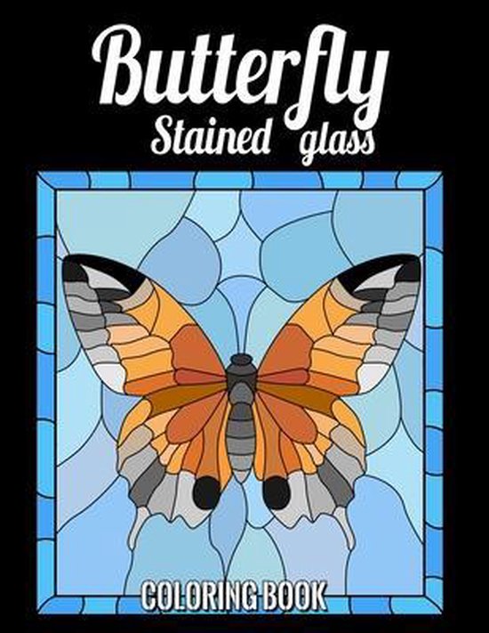 butterfly stained glass coloring book nature and landscapes for anyone who  loves antiques  collectibles with 55 beautiful designs and many more for