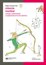 Ciencia que ladra… serie Clásica - Ciencia nuclear