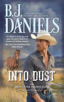 The Montana Hamiltons 5 - Into Dust (The Montana Hamiltons, Book 5)
