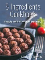 5 Ingredients Cookbook
