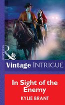 In Sight Of The Enemy (Mills & Boon Vintage Intrigue)