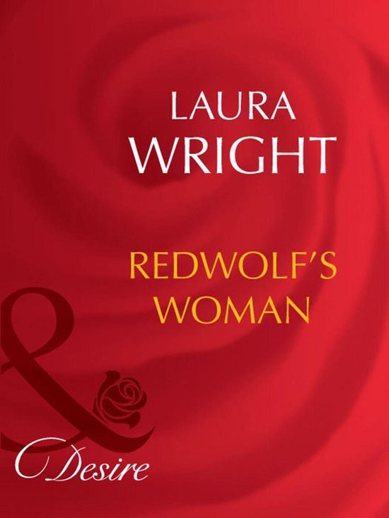 Redwolf's Woman (Mills & Boon Desire)