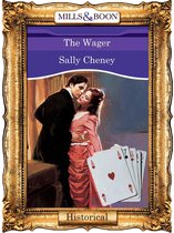 The Wager (Mills & Boon Vintage 90s Historical)