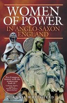Women of Power in Anglo-Saxon England