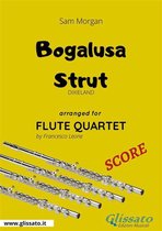 Bogalusa Strut - Flute Quartet SCORE
