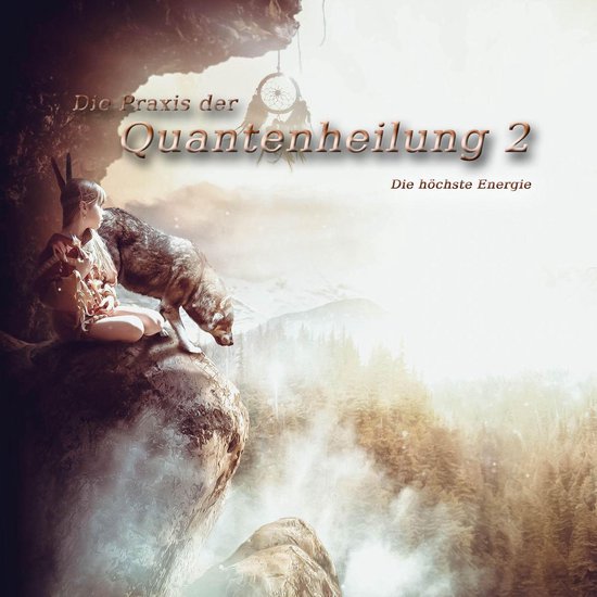 Die Praxis der Quantenheilung 2 - cover