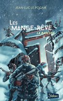 Les Mange-Rêve (T3) : La bascule - Lecture roman ado science-fiction dystopie - Dès 13 ans