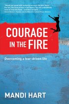 Courage In The Fire