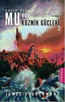 Kayıp Kıta Mu'nun Kozmik Güçleri 2