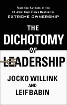 The Dichotomy of Leadership