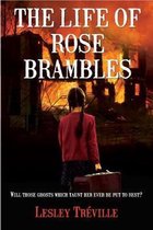 The Life of Rose Brambles - Book 1