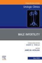 The Clinics: Surgery Volume 47-2 - Male Infertility,An Issue of Urologic Clinics E-Book