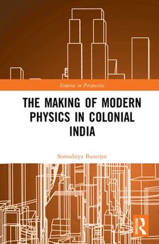 Empires in Perspective - The Making of Modern Physics in Col ... - cover