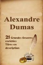 21 Oeuvres enrichies d'Alexandre Dumas